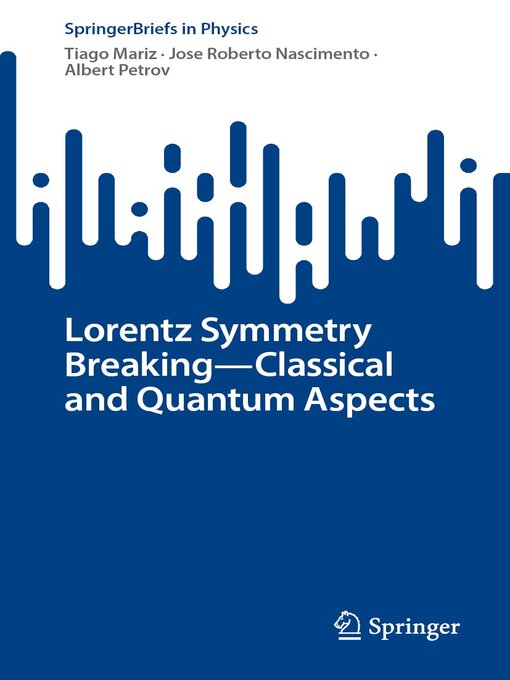 Title details for Lorentz Symmetry Breaking by Tiago Mariz - Available